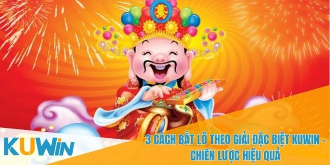 3 Cach bat lo theo giai dac biet 1