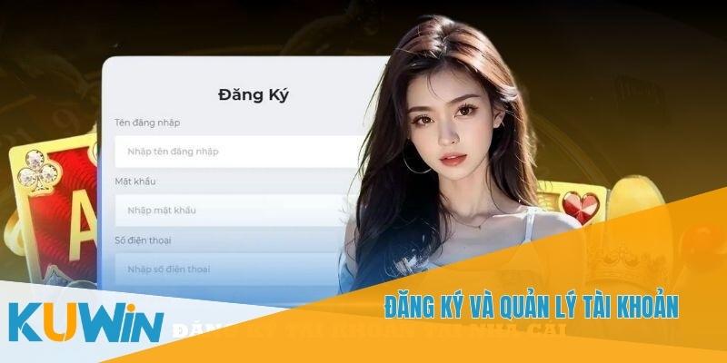 Câu Hỏi Thường Gặp Tại Nhà Cái Kuwin: Giải Đáp Chi Tiết 2 Tạo tài khoản KUWIN nhanh gọn để bắt đầu trải nghiệm ngay