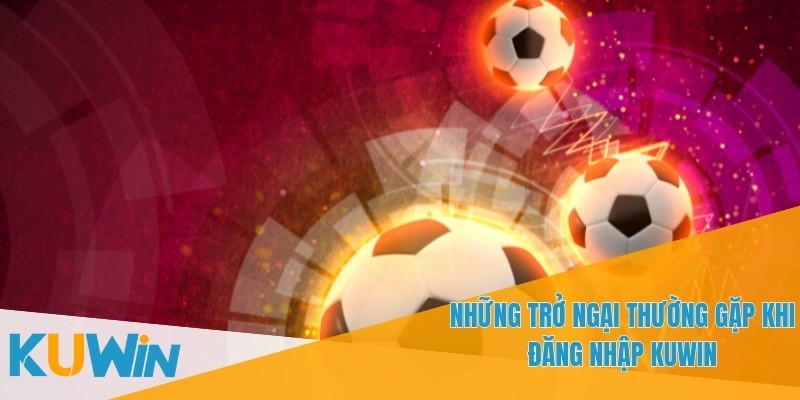 Đăng Nhập KUWIN - Cách Tiến Hành Để Bắt Đầu Cá Cược Online 3 Đừng để lộ thông tin đăng nhập để tránh rủi ro mất tài khoản