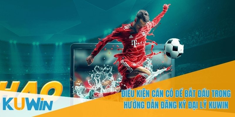 Hướng Dẫn Đăng Ký Đại Lý KUWIN Để Kinh Doanh Cá Cược Online 3 Đọc kỹ hướng dẫn đăng ký đại lý KUWIN để tránh sai sót