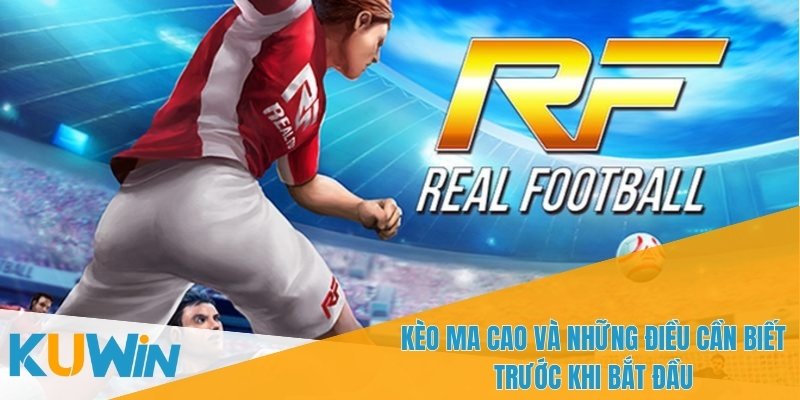 Giới Thiệu Kèo Ma Cao - Cách Đặt Cược Thông Minh Với KUWIN 1 Kèo Ma Cao là hình thức cá cược phổ biến với tỷ lệ cược chấp