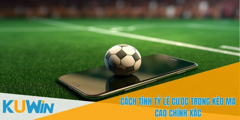 Giới Thiệu Kèo Ma Cao - Cách Đặt Cược Thông Minh Với KUWIN 4 Tỷ lệ cược cao trong Kèo Ma Cao tạo cơ hội kiếm lời lớn