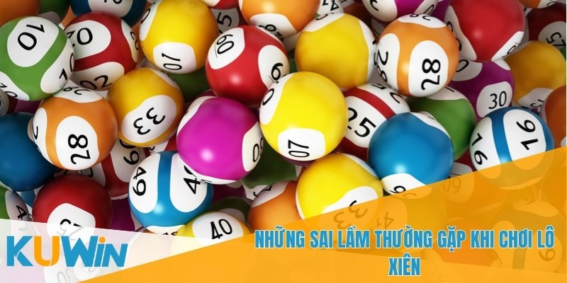 Lô Xiên và Những Mẹo Cá Cược Tại KUWIN Giúp Bạn Chiến Thắng 3 Hãy tránh chọn quá nhiều số trong một lần cược để giảm rủi ro