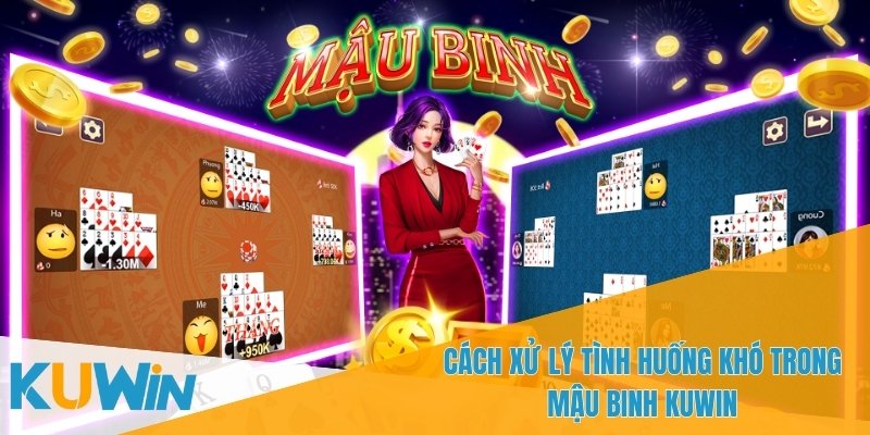 Mậu Binh KUWIN – Trò Chơi Cá Cược Đầy Thử Thách Và Kịch Tính 2 Cố gắng giữ bình tĩnh và không quá lo lắng khi bài không tốt