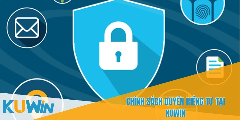 Quyền Riêng Tư Của Khách Hàng Khi Bạn Chơi Cá Cược Tại Kuwin 2 KUWIN sử dụng công nghệ mã hóa SSL để bảo vệ dữ liệu người dùng