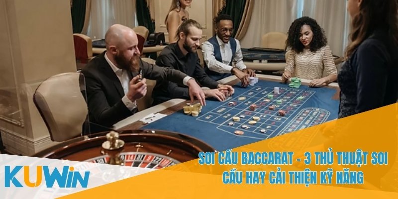 Soi Cầu Baccarat - 3 Thủ Thuật Soi Cầu Hay Để Chiến Thắng 3 Sử dụng biểu đồ soi cầu để theo dõi sự thay đổi của kết quả