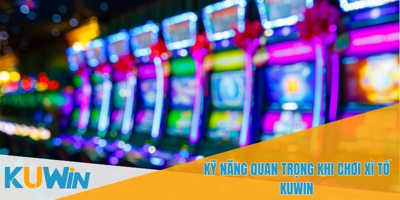Xì Tố KUWIN - Trò Chơi Cá Cược Đang Gây Bão Năm 2025 3 Sự tự tin trong mỗi quyết định là yếu tố quan trọng để chiến thắng