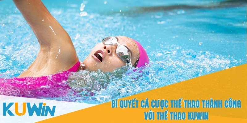 Thể thao KUWIN có tỷ lệ cược khá cạnh tranh
